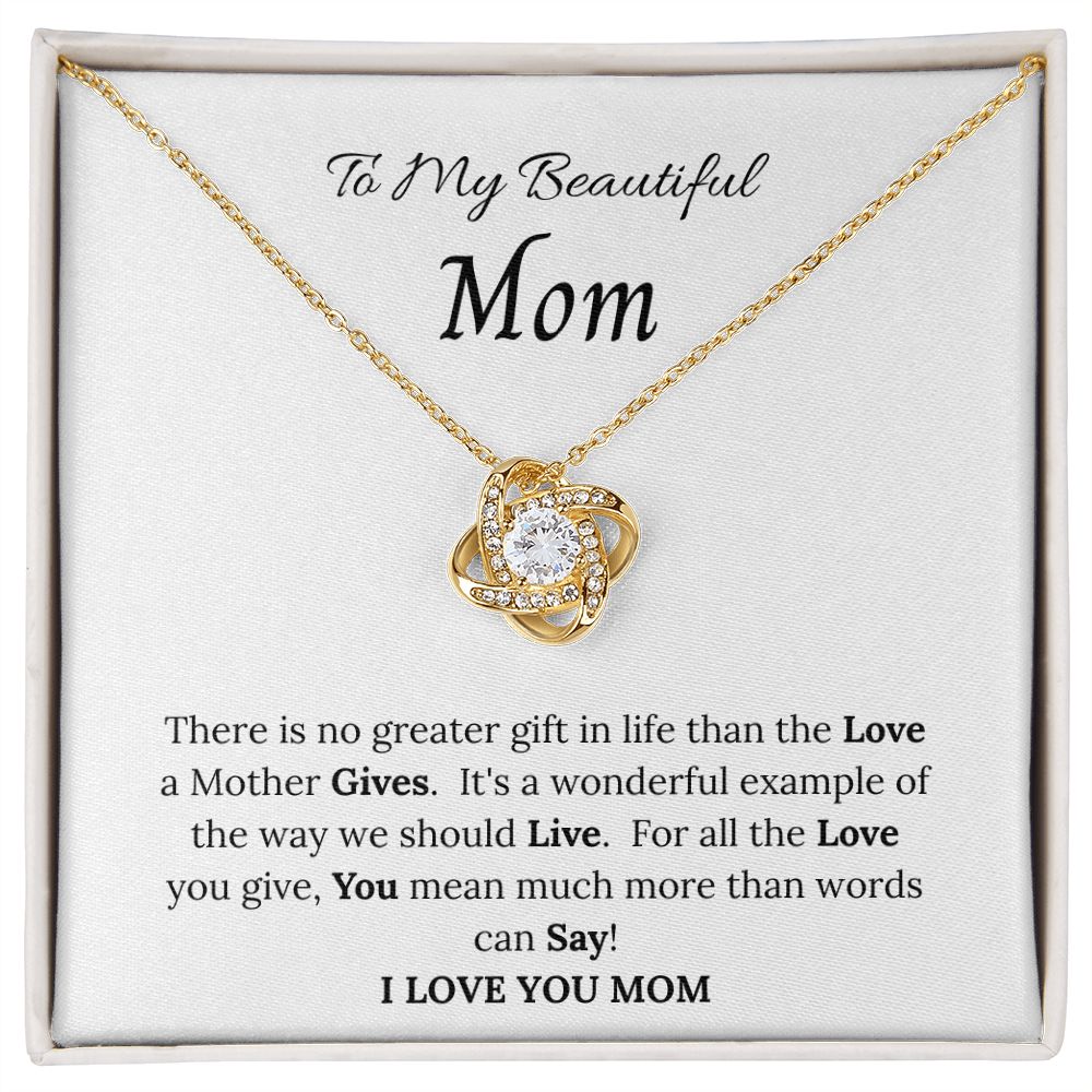 To My Beautiful Mom - Love Knot