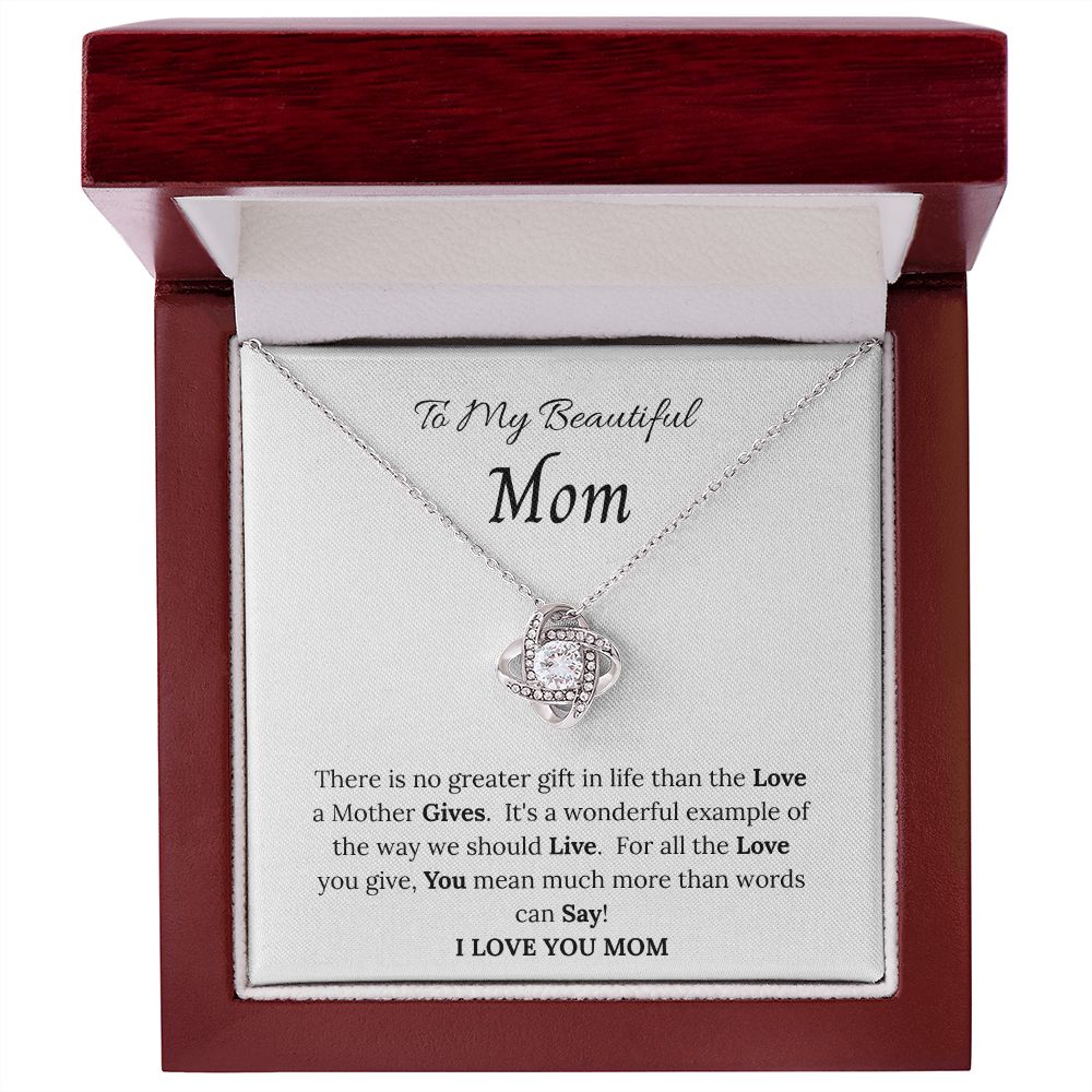 To My Beautiful Mom - Love Knot